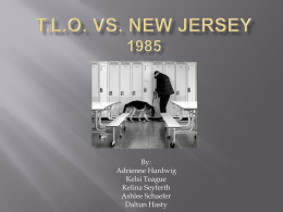 T.L.O. vs. New Jersey 1985