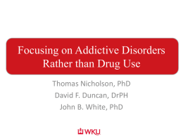 Focusing on Addictive Disorders Rather that Drug Use