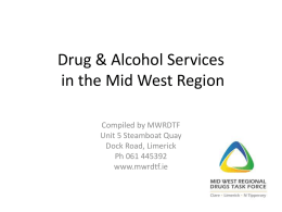 Presentation on Drug & Alcohol Services in the Mid West