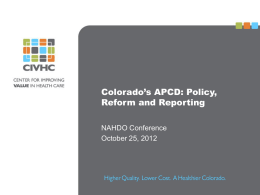 Colorado’s APCD: Policy, Reform and Reporting