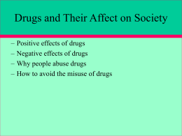 Drugs and Their Affect on Society