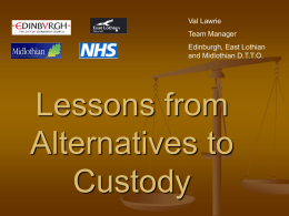 Lessons from Alternatives to Custody