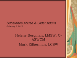 Substance Abuse & Older Adults February 2, 2010