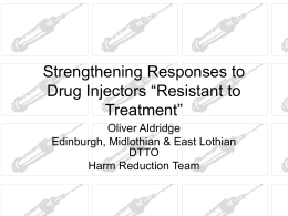 Strengthening Responses to Drug Injectors “Resistant to