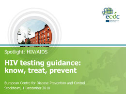 HIV testing guidance: know, treat, prevent