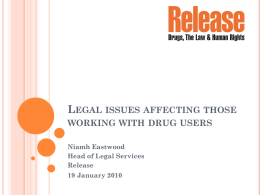 Legal issues affecting those working with drug users