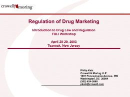 Regulation of Drug Marketing Introduction to Drug Law and