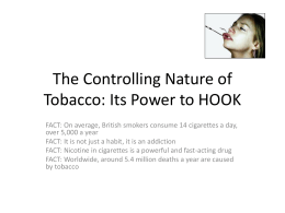 The Controlling Nature of Tobacco: Its Power to HOOK