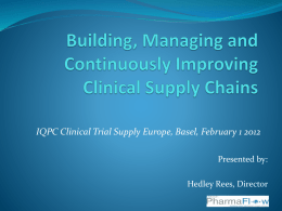 Building, Managing and Continuously Improving Clinical