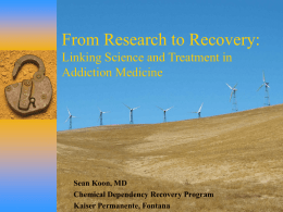 From Research to Recovery: Linking Science and Treatment