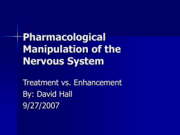 Pharmacological Manipulations of the Nervous System