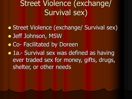 Street Violence (exchange/ Survival sex)
