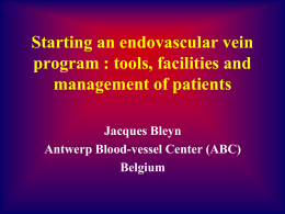 Starting an endovascular vein program : tools, facilities