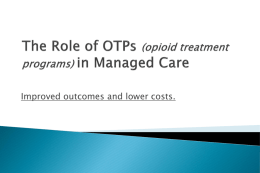 How OTPs Can Improve Outcomes and Lower Costs in the