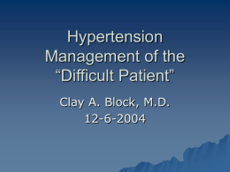 Hypertension Management of the “Difficult Patient”