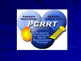 CVVH vs CVVHD Does it Matter? - Pediatric Continuous Renal