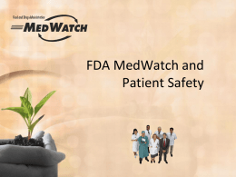 FDA MedWatch and Patient Safety