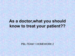 As a doctor,what you should know to treat your patient??