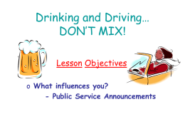 Drinking and Driving… DON`T MIX!