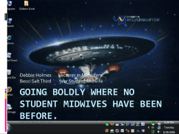 Going boldly where no student midwives have been before.