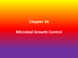 Chapter 26 Microbial Growth Control