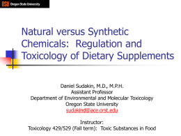 Regulation and Toxicology of Dietary Supplements: The Good, Bad