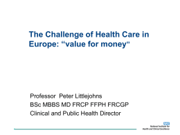 The Challenge of Healthcare in Europe: `value for money`