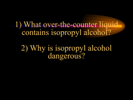 1) What over-the-counter liquid contains isopropyl