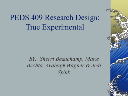 PEDS 409 Research Design: True Experimental