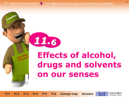 Effects of alcohol, drugs and solvents on our senses