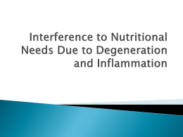 Interference to Nutritional Needs Due to Degeneration and