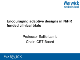 Encouraging adaptive designs in NiHR funded clinical trials