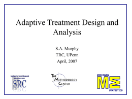 SMART Experimental Designs for Developing Adaptive Treatment