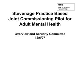 Stevenage Practice Based Joint Commissioning Pilot for Adult