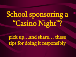 School sponsoring a “Casino Night”? pick up…and share… these