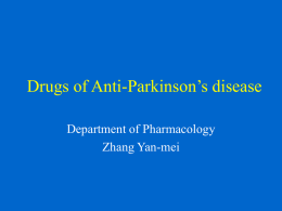 Drugs of Anti-Parkinson`s disease