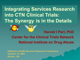 Integrating Services Research into CTN Clinical Trials: The Synergy