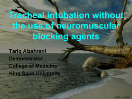 Tracheal intubation without the use of neuromuscular blocking agents