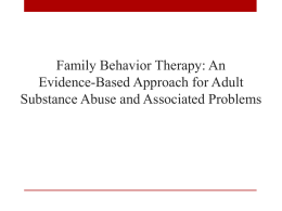 Family Behavioral Therapy: An Evidence
