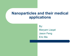 Nano particles and their medicinal applications