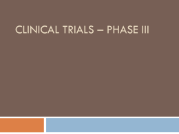 Clinical Trials – PHASE III
