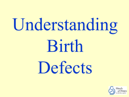 Understanding Birth Defects - March of Dimes