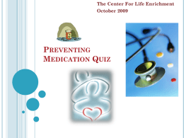 Preventing Medication Errors - The Center for Life Enrichment