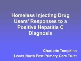 Injecting Drug Use, Homelessness and Hepatitis C