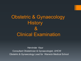 Obstetric & Gynaecology History & Clinical Examination