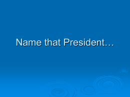 Name that President…