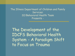The Development of the IDCFS Behavioral Health System