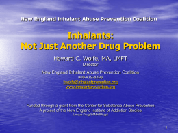 New England Inhalant Abuse Prevention Coalition Inhalants
