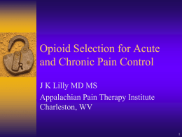 Opioid Selection for Acute and Chronic Pain Control