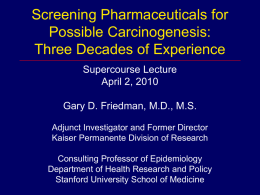Screening Pharmaceuticals for Possible Carcinogenesis: Three